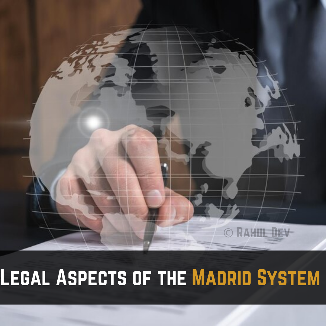 Understanding Madrid Protocol: A Legal Overview
