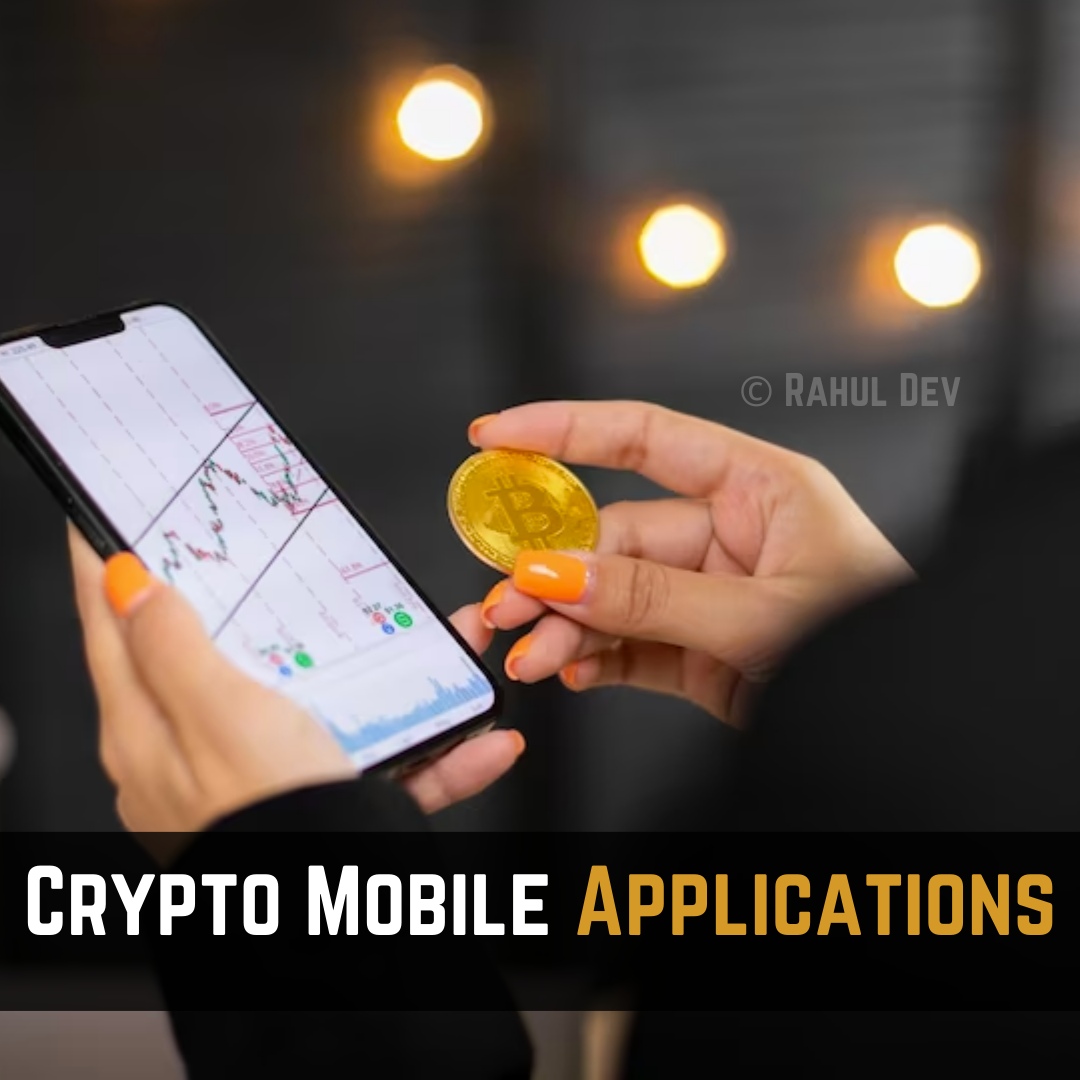 Crypto Mobile Applications