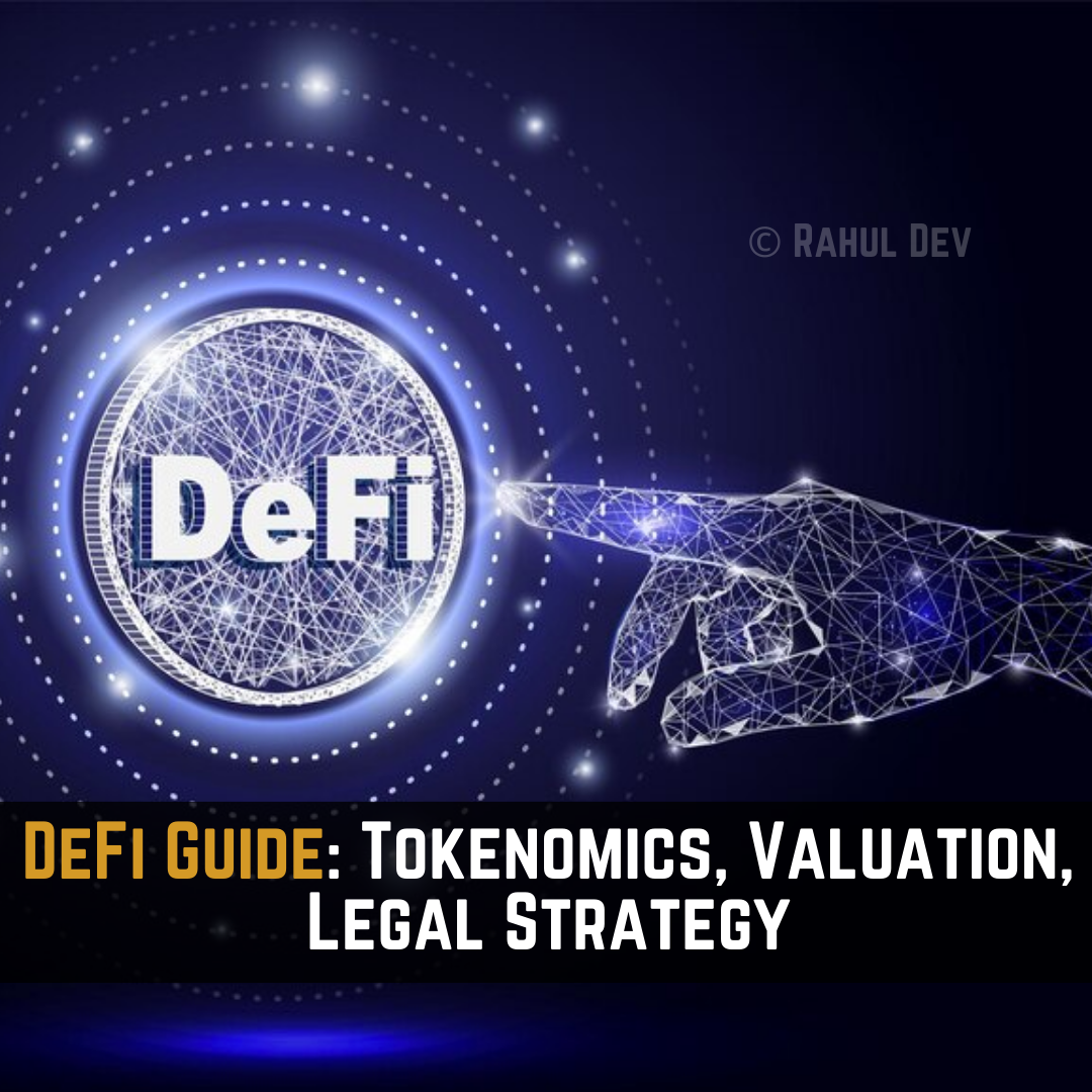 DeFi Guide: Tokenomics, Valuation, and Legal Strategy